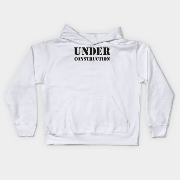 Under Construction Kids Hoodie by Dojaja